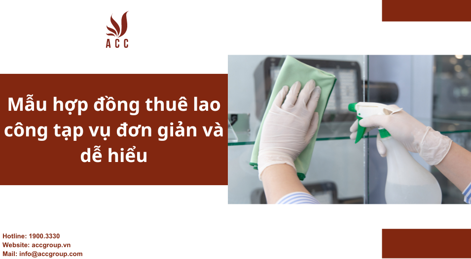 Mẫu hợp đồng thuê lao công tạp vụ đơn giản và dễ hiểu