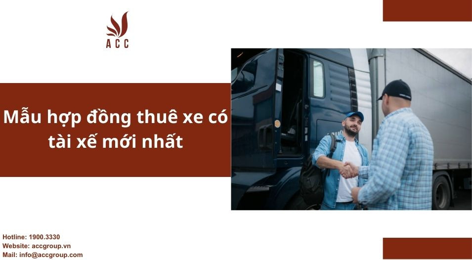 Mẫu hợp đồng thuê xe có tài xế mới nhất