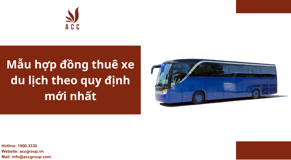 Mẫu hợp đồng thuê xe du lịch theo quy định mới nhất