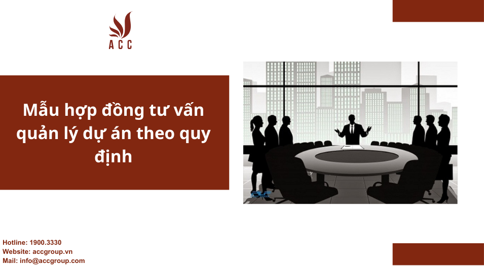 Mẫu hợp đồng tư vấn quản lý dự án theo quy định
