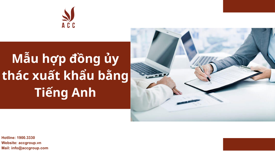 Mẫu hợp đồng ủy thác xuất khẩu bằng Tiếng Anh