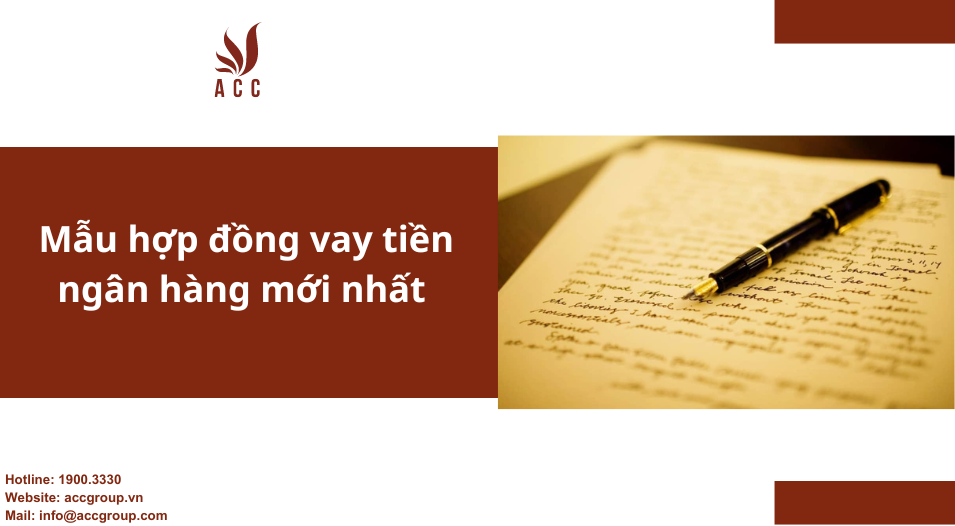 Mẫu hợp đồng vay tiền ngân hàng mới nhất