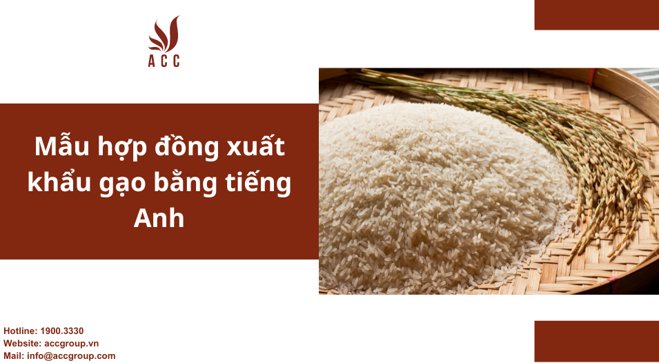 Mẫu hợp đồng xuất khẩu gạo bằng Tiếng Anh
