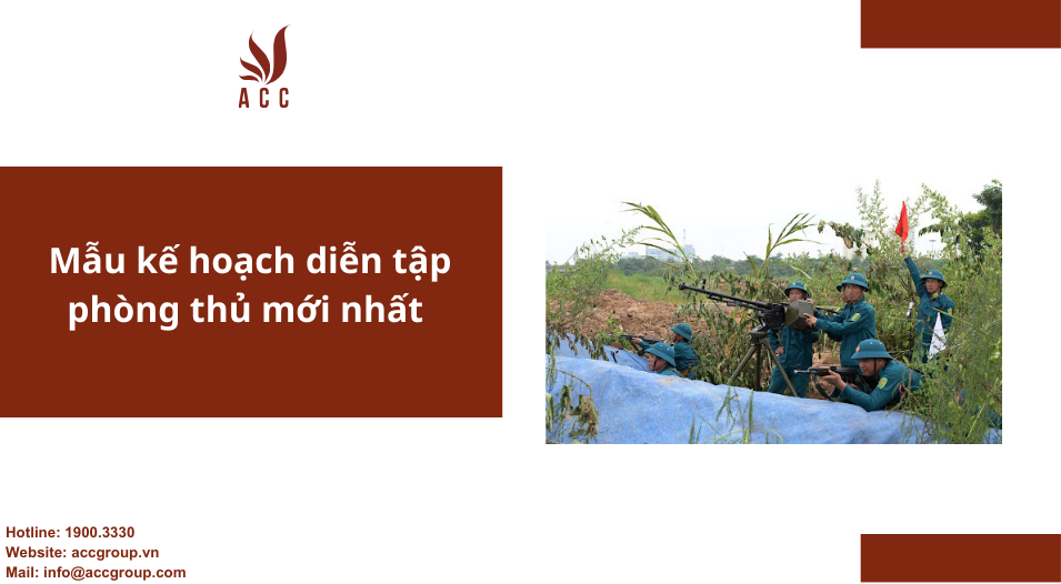 Mẫu kế hoạch diễn tập phòng thủ mới nhất