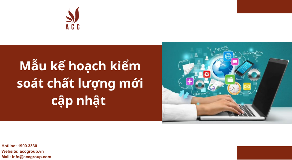 Mẫu kế hoạch kiểm soát chất lượng mới cập nhật