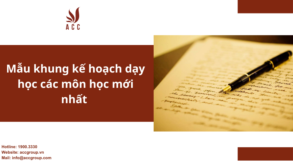 Mẫu khung kế hoạch dạy học các môn học mới nhất
