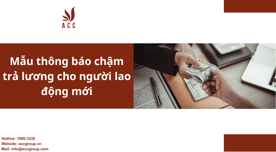 Mẫu thông báo chậm trả lương cho người lao động mới