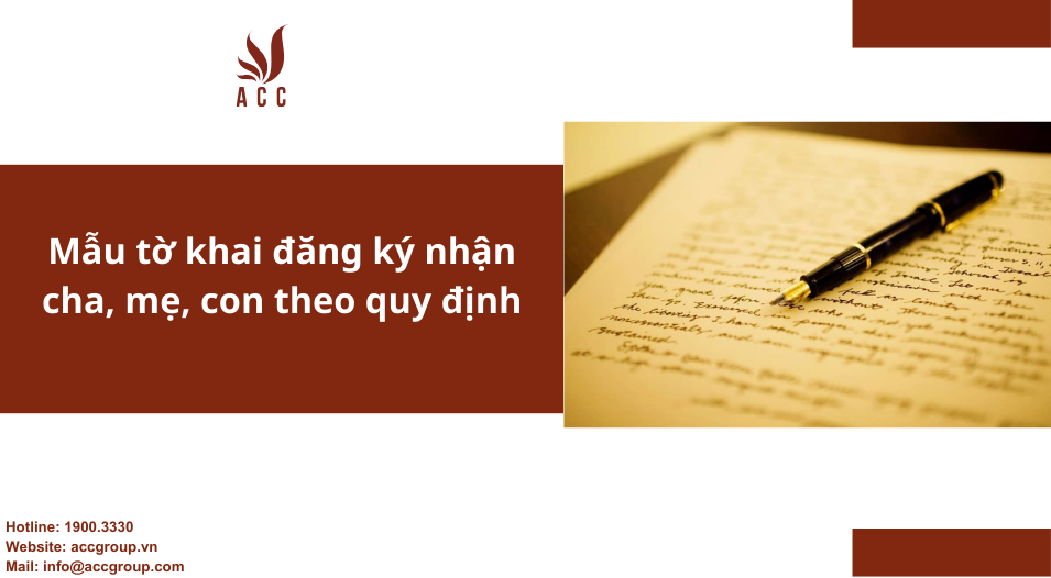 Mẫu tờ khai đăng ký nhận cha, mẹ, con theo quy định