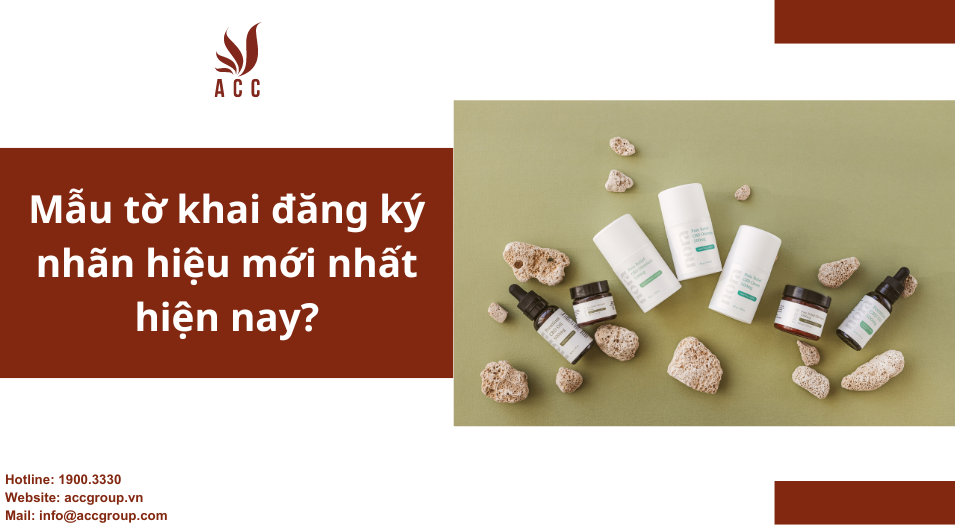 Mẫu tờ khai đăng ký nhãn hiệu mới nhất hiện nay