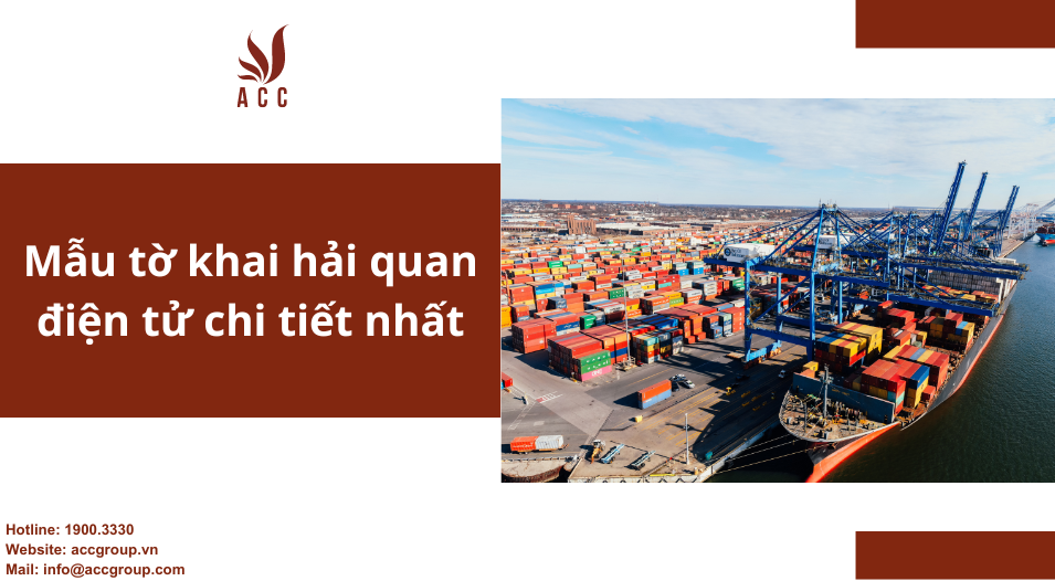 Mẫu tờ khai hải quan điện tử chi tiết nhất