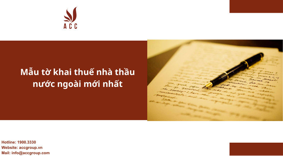 Mẫu tờ khai thuế nhà thầu nước ngoài mới nhất