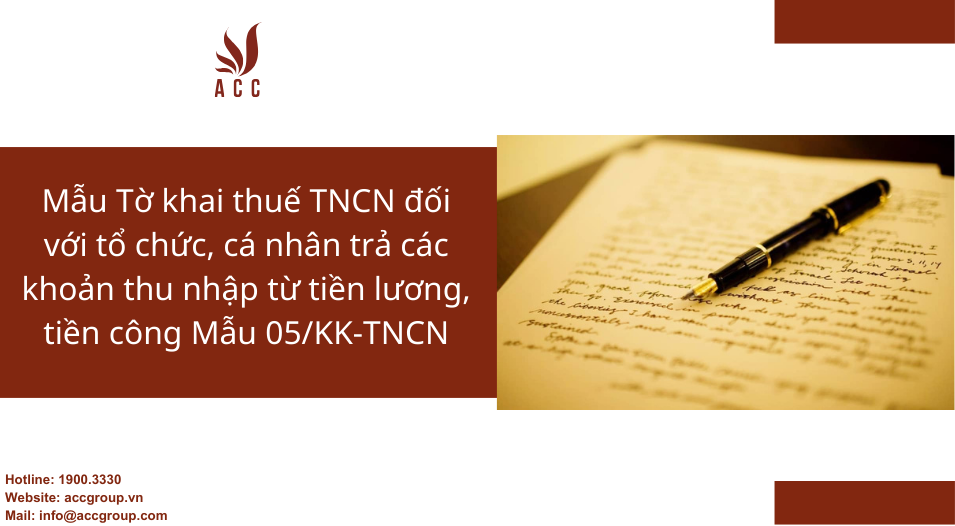 Mẫu Tờ khai thuế thu nhập cá nhân (TNCN) đối với tổ chức, cá nhân trả các khoản thu nhập từ tiền lương, tiền công. Mẫu 05/KK-TNCN