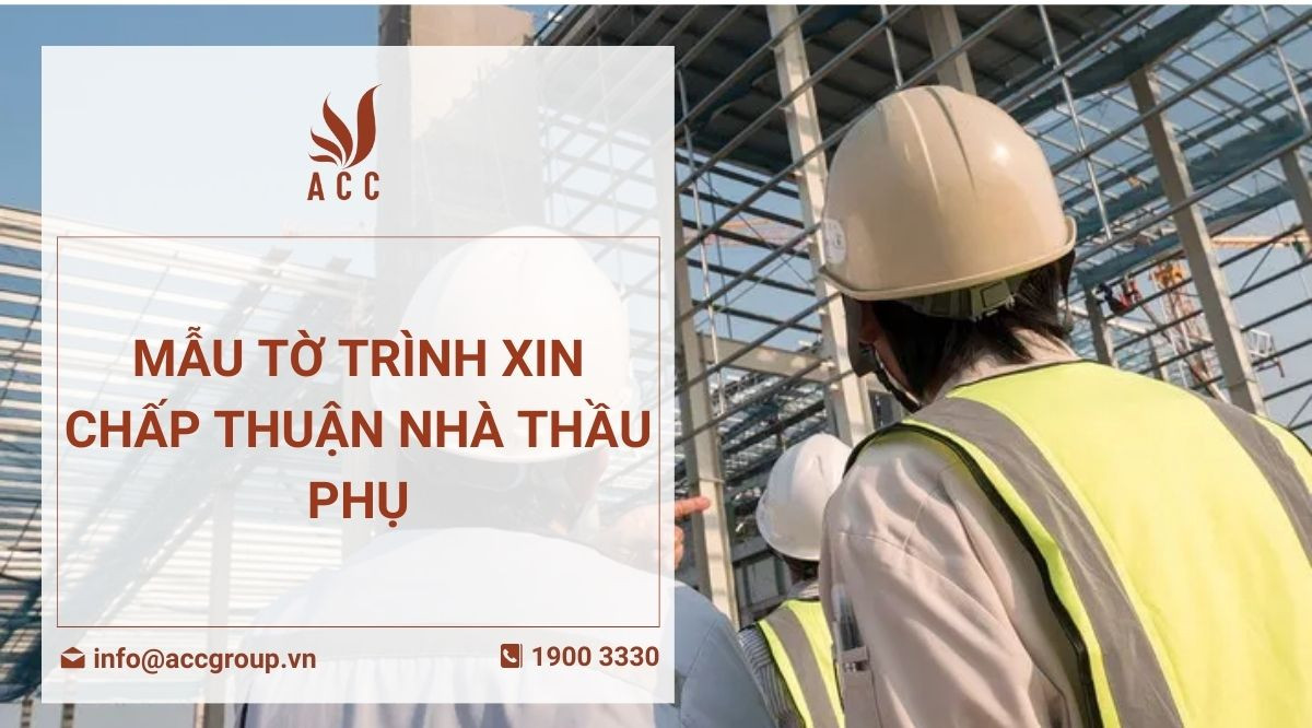 Mẫu tờ trình xin chấp thuận nhà thầu phụ