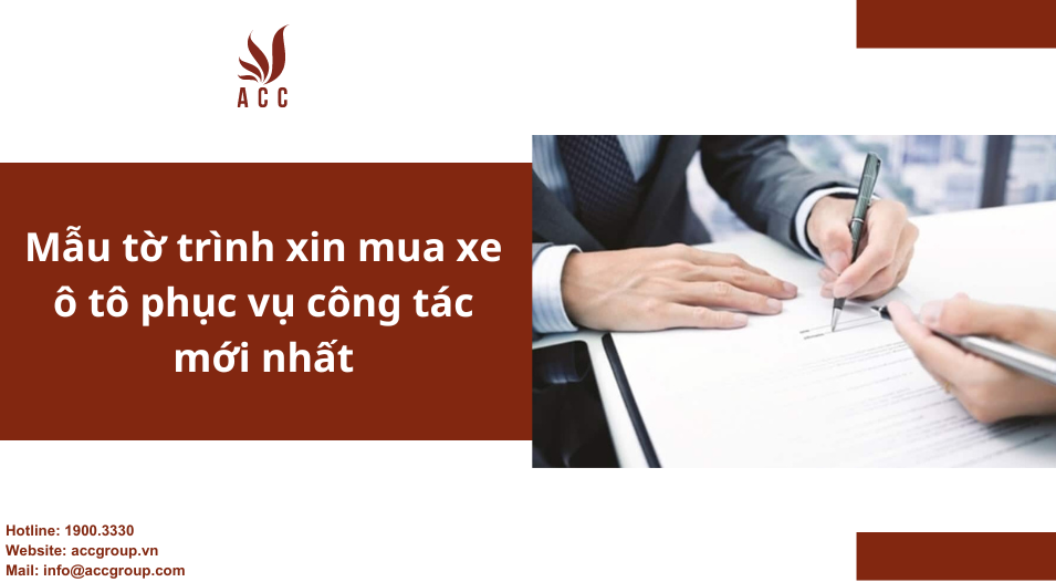 Mẫu tờ trình xin mua xe ô tô phục vụ công tác mới nhất