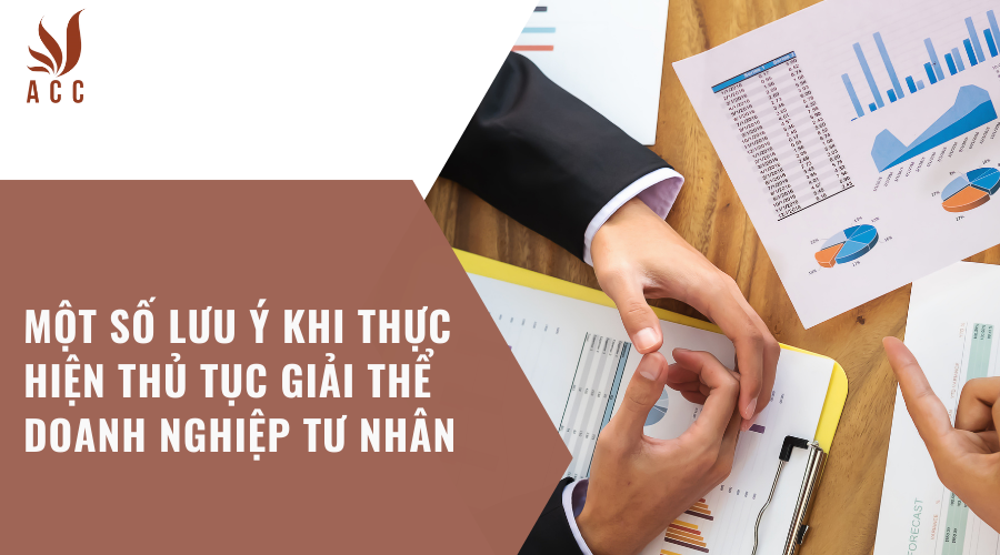 Một số lưu ý khi thực hiện thủ tục giải thể doanh nghiệp tư nhân