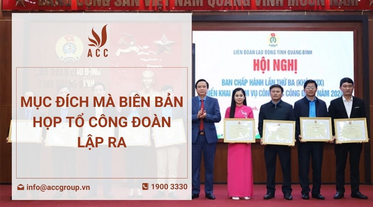 Mục đích mà biên bản họp tổ công đoàn lập raMục đích mà biên bản họp tổ công đoàn lập ra