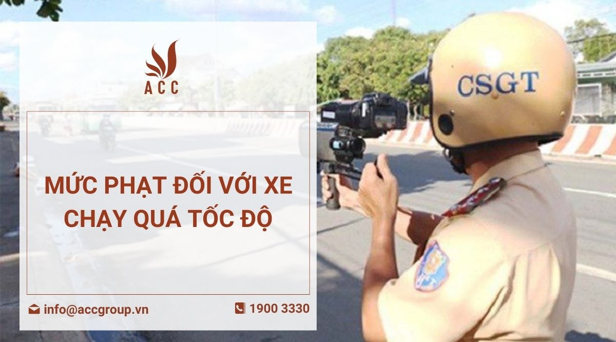 Mức phạt đối với xe chạy quá tốc độ
