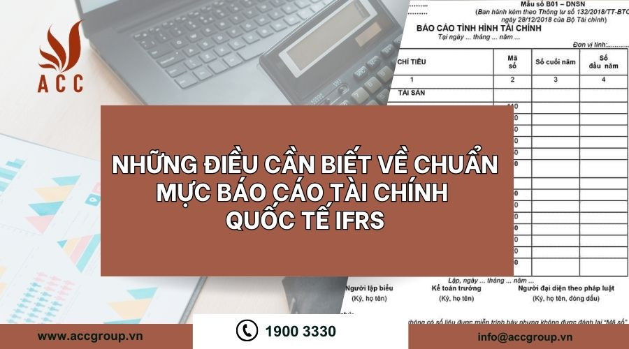 nhung-dieu-can-biet-ve-chuan-muc-bao-cao-tai-chinh-quoc-te-ifrs