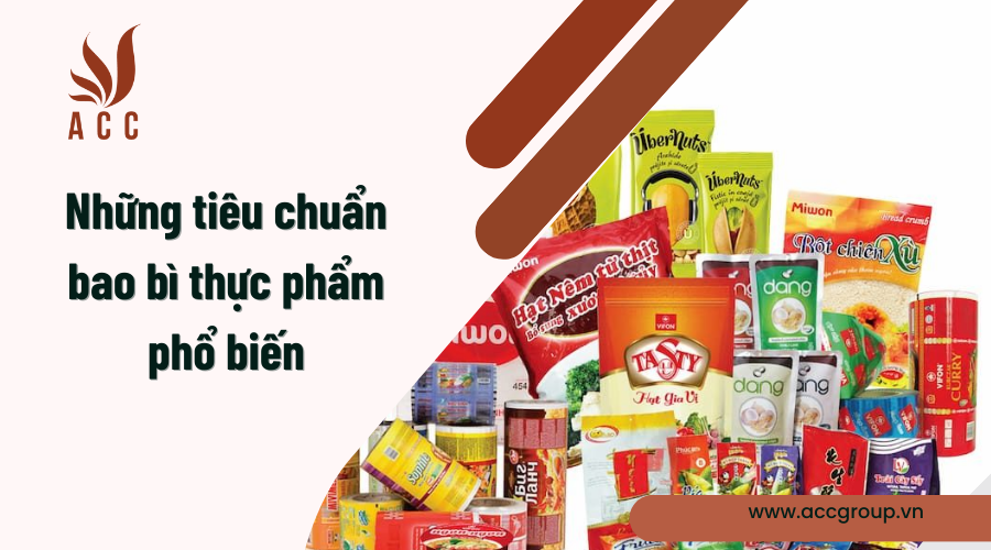 Những tiêu chuẩn bao bì thực phẩm phổ biến