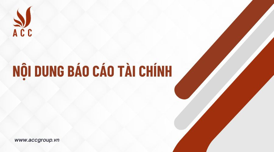 Nội dung báo cáo tài chính