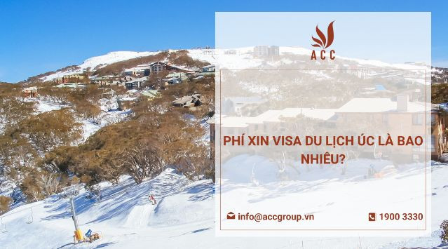 phi-xin-visa-du-lich-uc-la-bao-nhieu