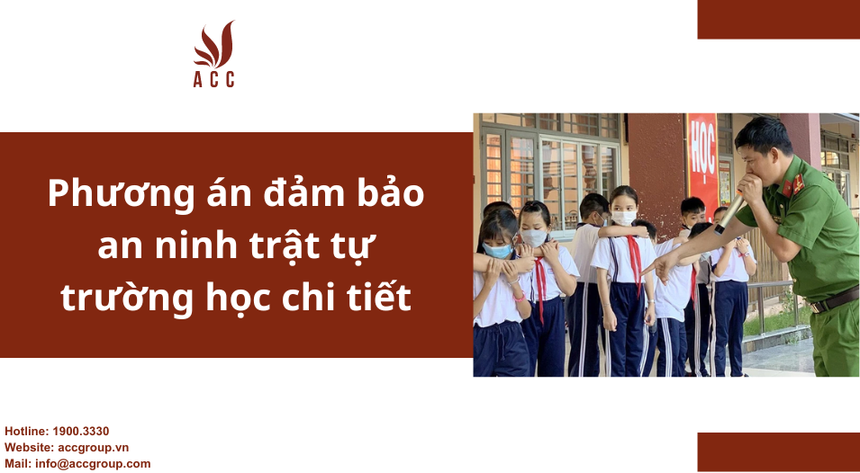 phuong-an-dam-bao-an-ninh-trat-tu-truong-hoc-chi-tiet