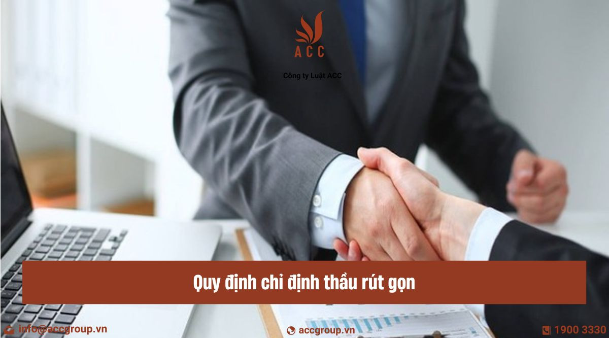 Quy định chỉ định thầu rút gọn