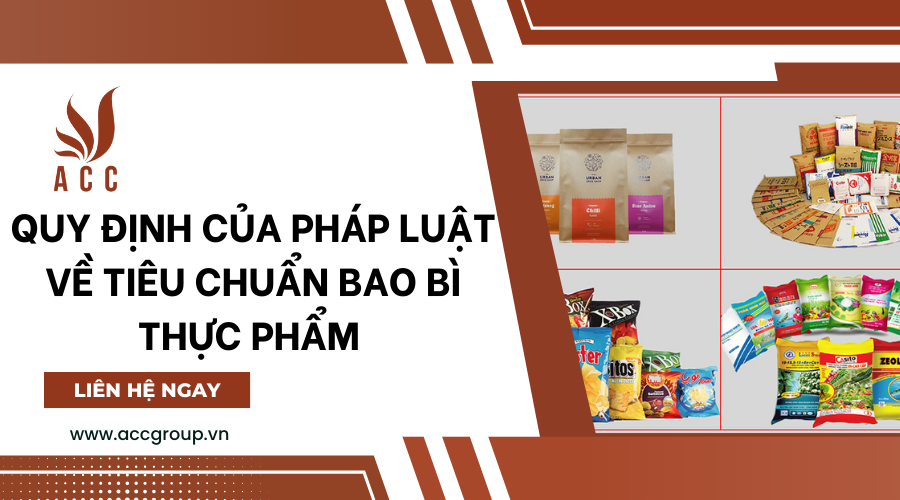 Quy định của pháp luật về tiêu chuẩn bao bì thực phẩm