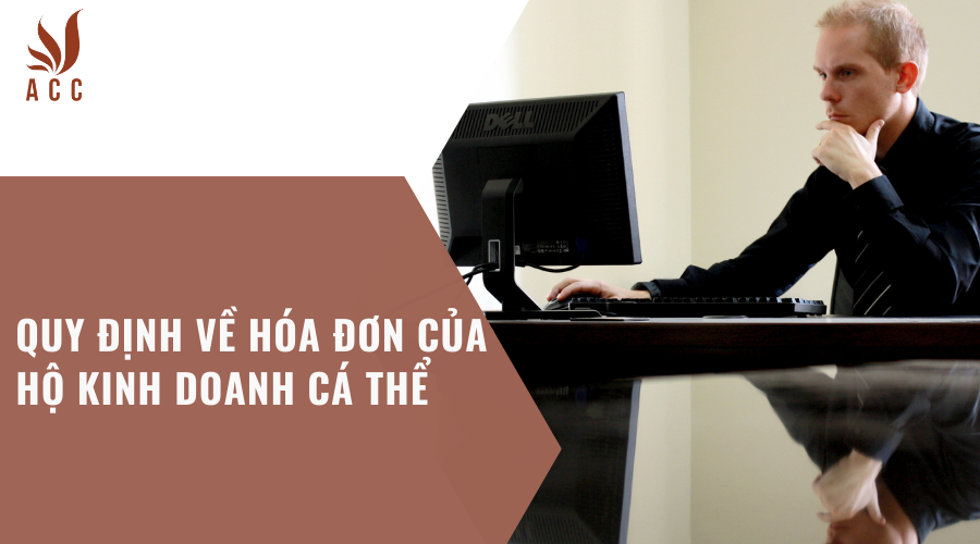 Quy định về hóa đơn của hộ kinh doanh cá thể