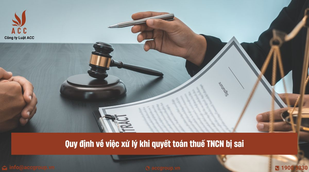  Quy định về việc xử lý khi quyết toán thuế TNCN bị sai