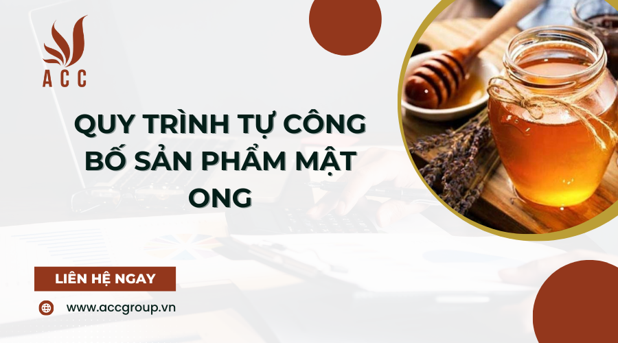 quy-trinh-tu-cong-bo-san-pham-mat-ong