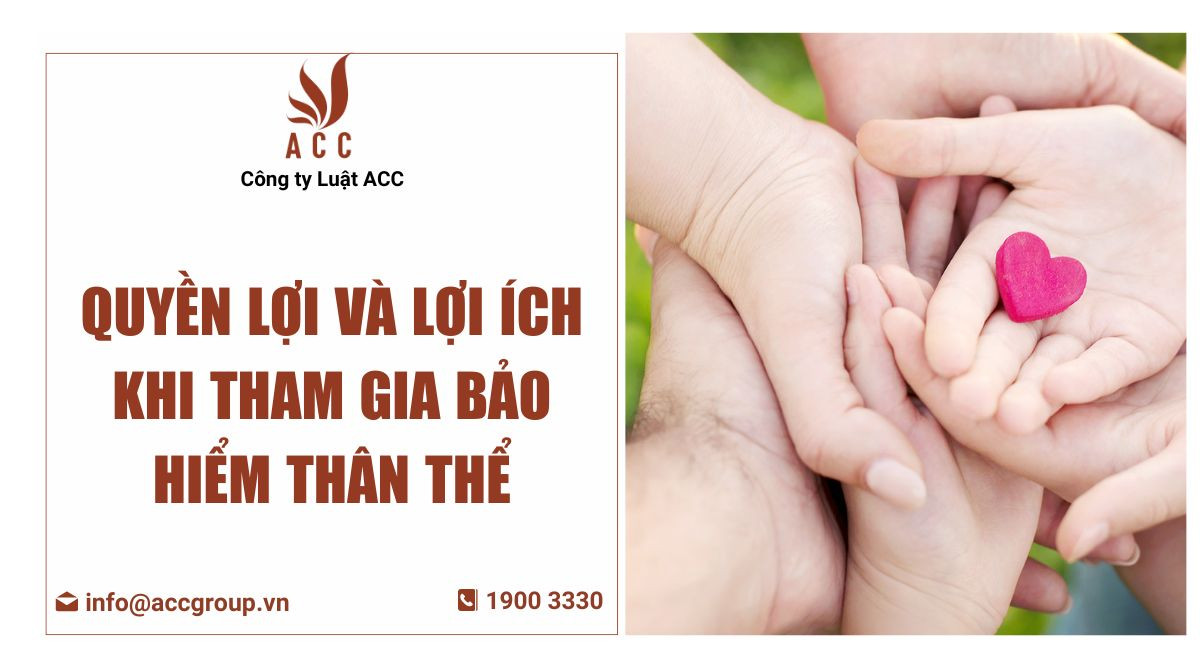 Quyền lợi và lợi ích khi tham gia bảo hiểm thân thể