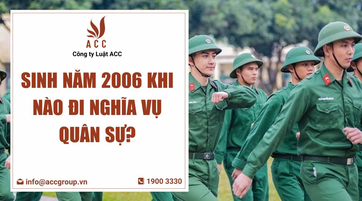 Sinh năm 2006 khi nào đi NVQS