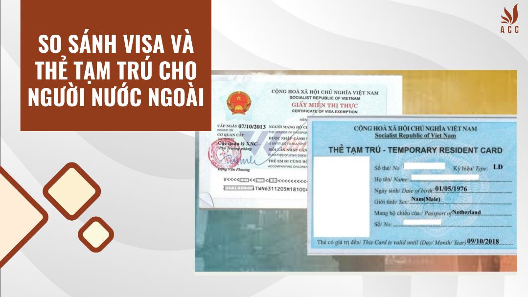 So sánh Visa và thẻ tạm trú cho người nước ngoài