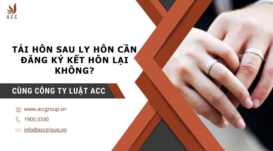 tai-hon-sau-ly-hon-can-dang-ky-ket-hon-lai-khong