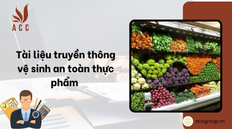 Tài liệu truyền thông vệ sinh an toàn thực phẩm [Chi tiết nhất]