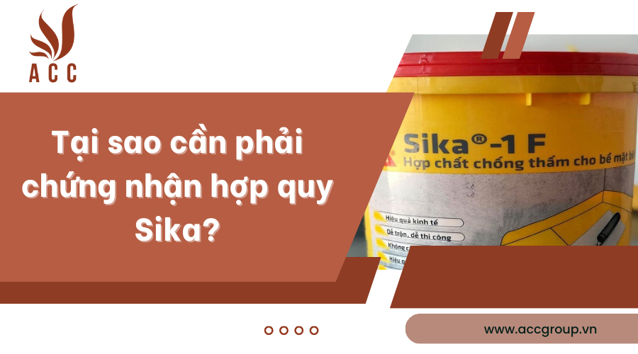 tai-sao-can-phai-chung-nhan-hop-quy-sika