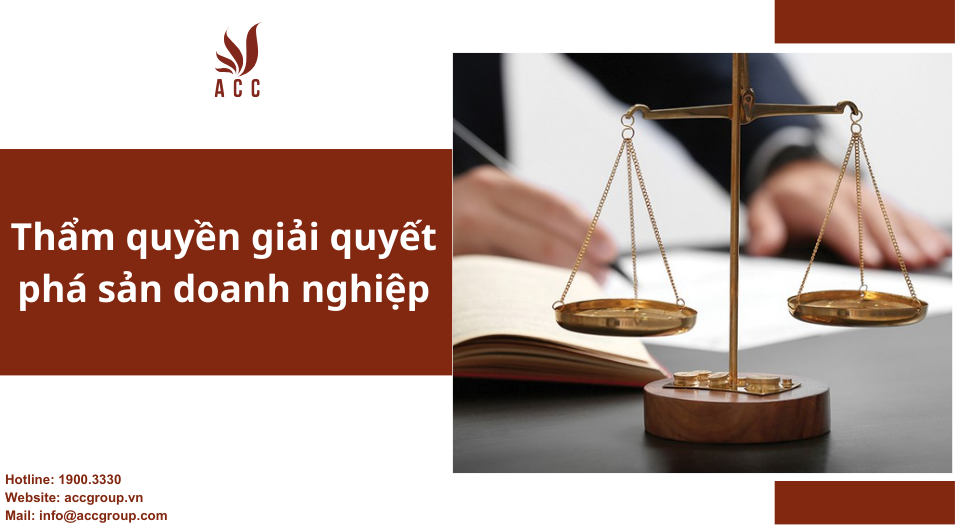 Thẩm quyền giải quyết phá sản doanh nghiệp