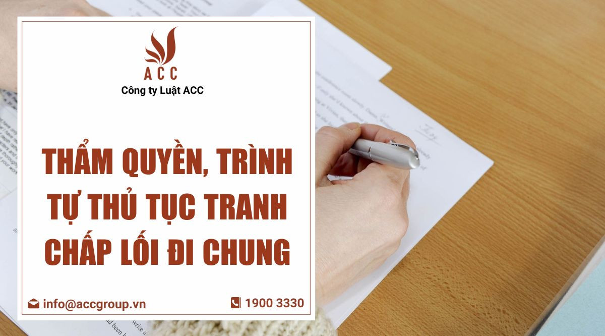 Thẩm quyền, trình tự thủ tục tranh chấp lối đi chung