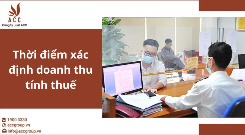 Thời điểm xác định doanh thu tính thuế
