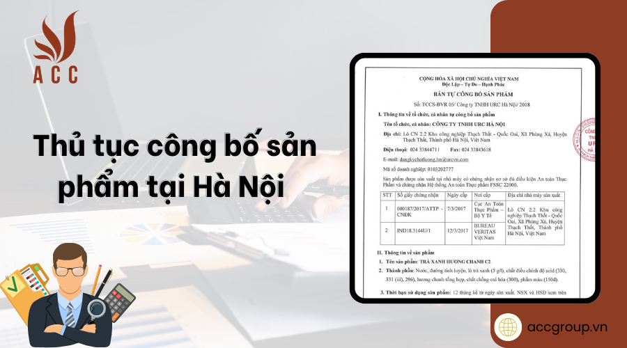 Thủ tục công bố sản phẩm tại Hà Nội [Chi tiết]