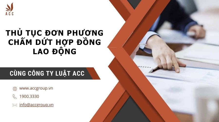 thu-tuc-don-phuong-cham-dut-hop-dong-lao-dong