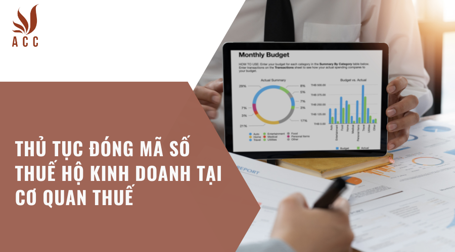 Thủ tục đóng mã số thuế hộ kinh doanh tại cơ quan thuế