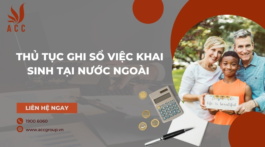 Thủ tục ghi sổ việc khai sinh tại nước ngoài