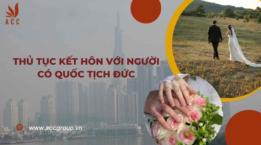 Thủ tục kết hôn với người có quốc tịch Đức