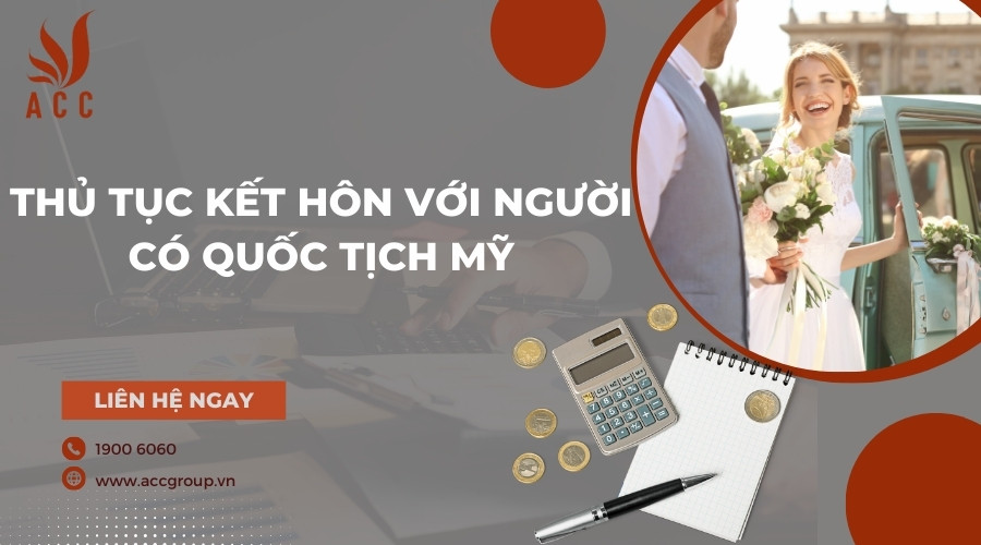 Thủ tục kết hôn với người có quốc tịch Mỹ