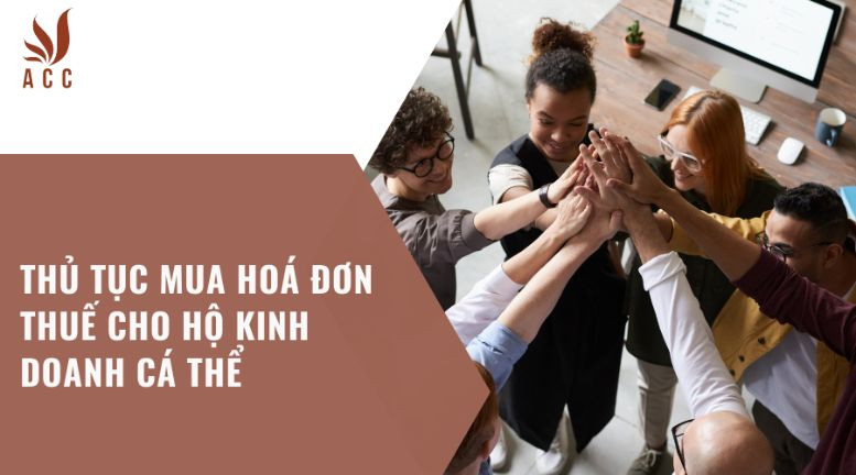 Thủ tục mua hoá đơn thuế cho hộ kinh doanh cá thể