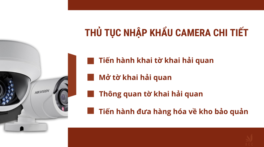 Thủ tục nhập khẩu camera chi tiết