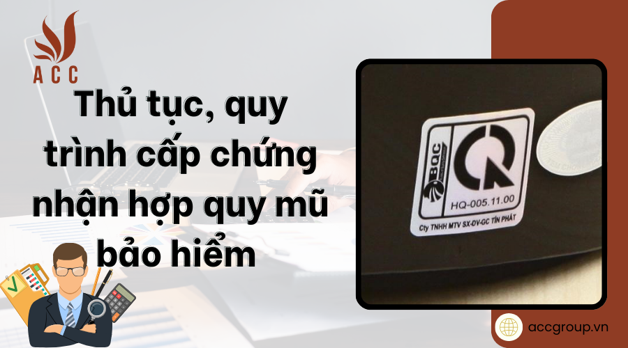 thu-tuc-quy-trinh-cap-chung-nhan-hop-quy-mu-bao-hiem