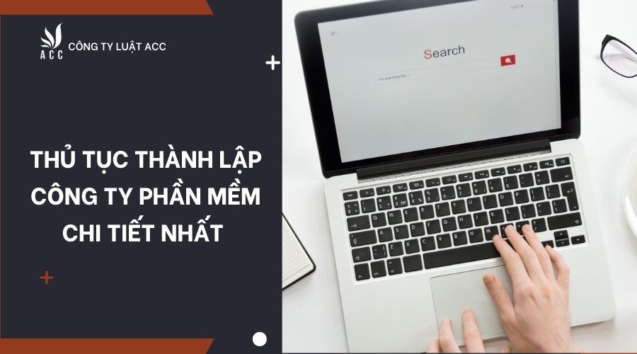 thu-tuc-thanh-lap-cong-ty-phan-mem-chi-tiet-nhat